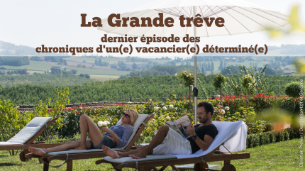 Chroniques d'un(e) vacancier(e) déterminé(e) - épisode final